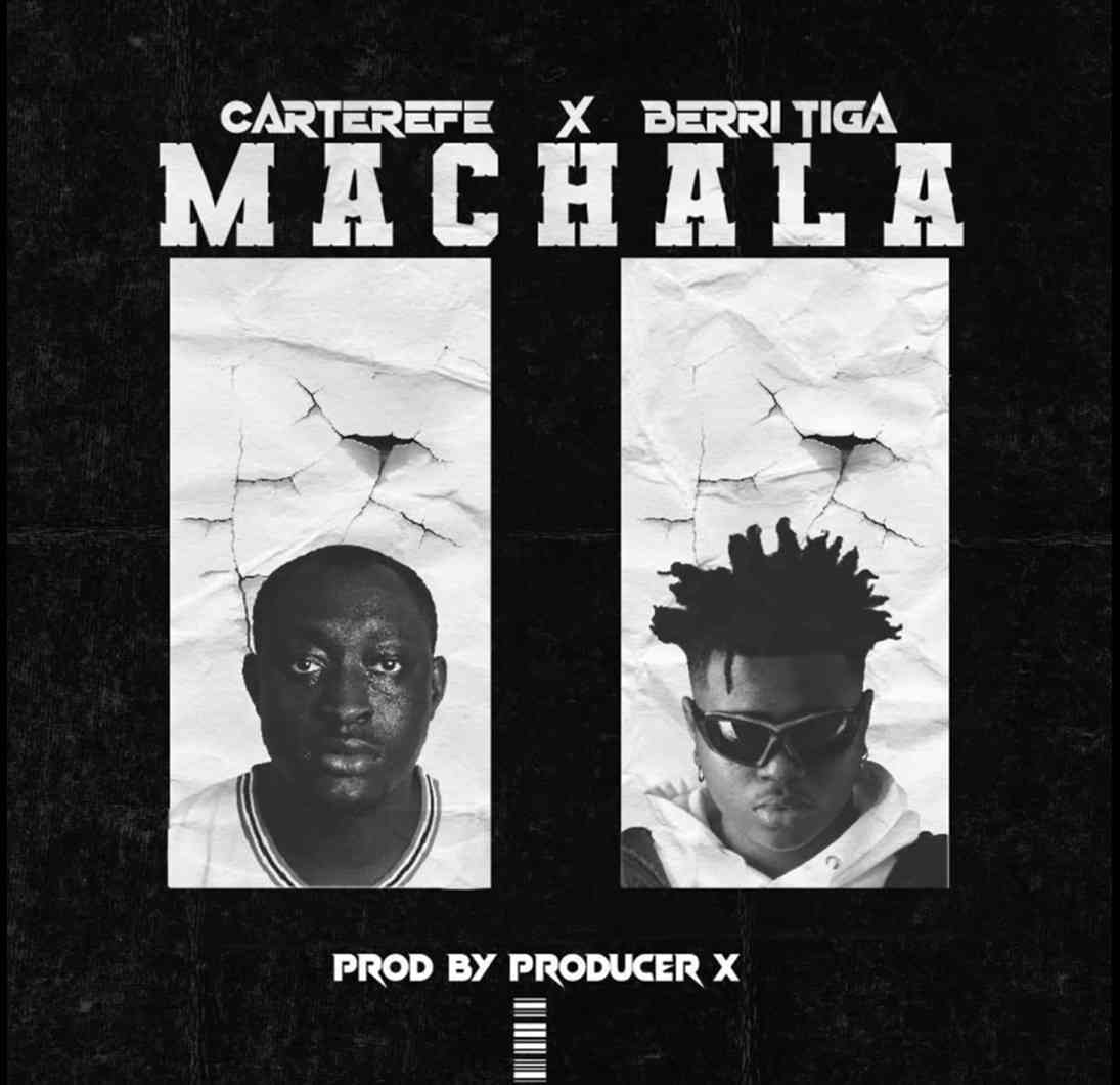 Carterefe & Berri-Tiga - MACHALA (Full lyrics with audio) | MirrorLog